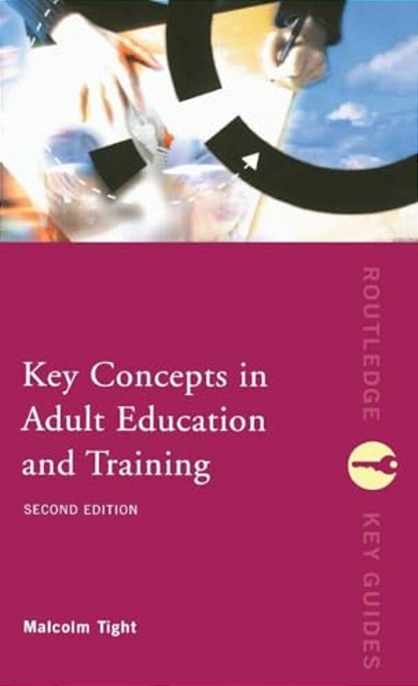 Key Concepts In Adult Education And Training-..