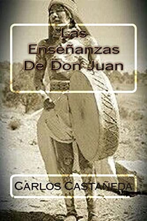 Las Ensenanzas De Don Juan-..
