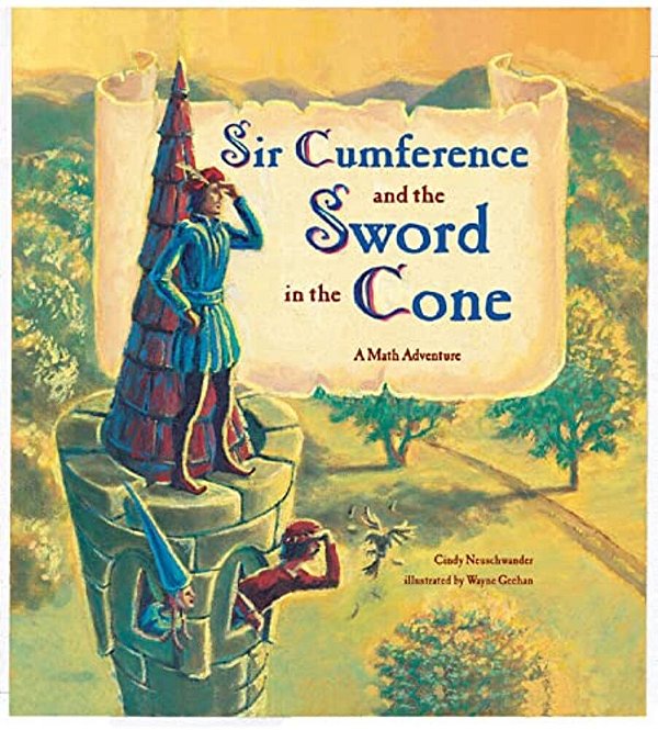 Sir Cumference And The Sword In The Cone-..