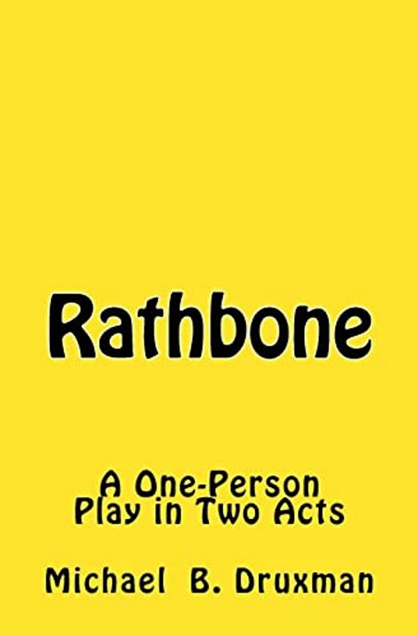 Rathbone: A One-Person Play In Two Acts-..
