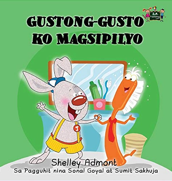 I Love To Brush My Teeth: Tagalog Edition-..