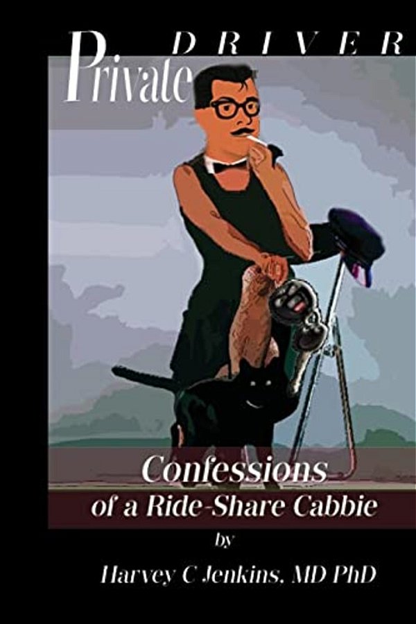 Private Driver: Confessions Of A Ride-Share Cabbie-..
