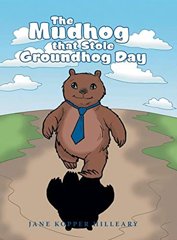 The Mudhog That Stole Groundhog Day-..