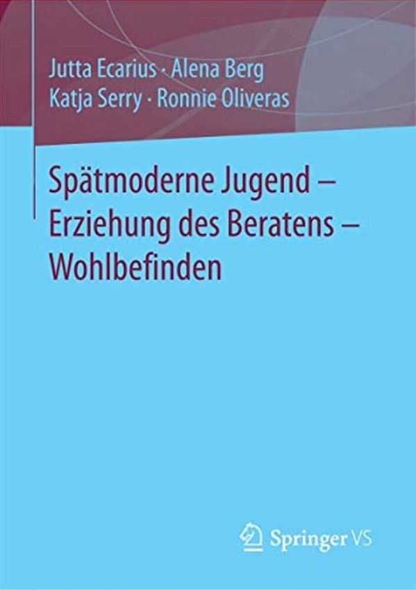 Spätmoderne Jugend - Erziehung Des Beratens - Wohlbefinden-..
