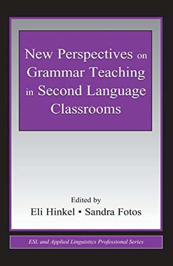 New Perspectives On Grammar Teaching In Second Language Classrooms-..