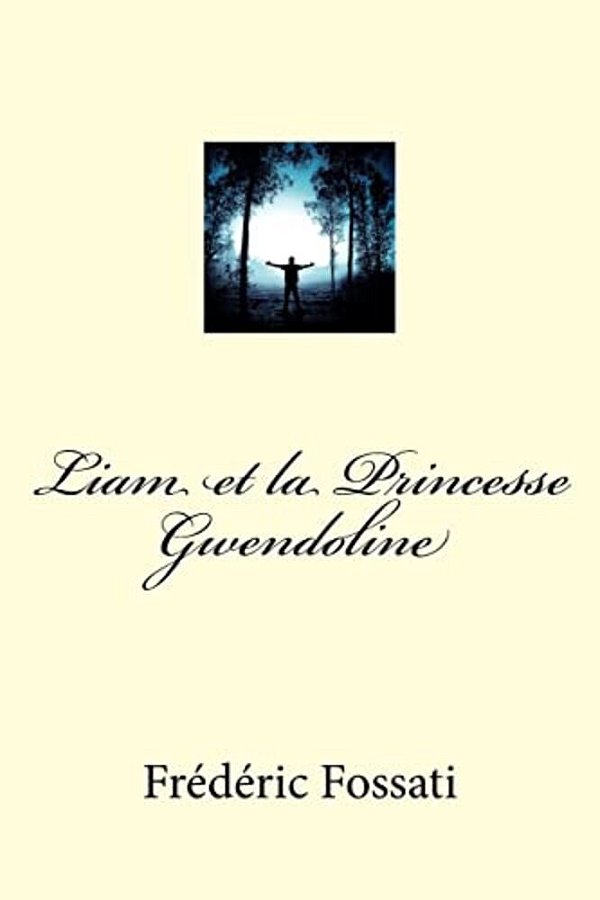 Liam Et La Princesse Gwendoline-..