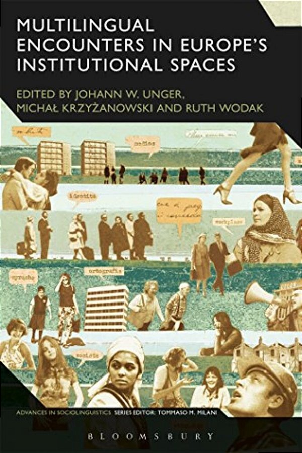 Multilingual Encounters In Europe's Institutional Spaces-..