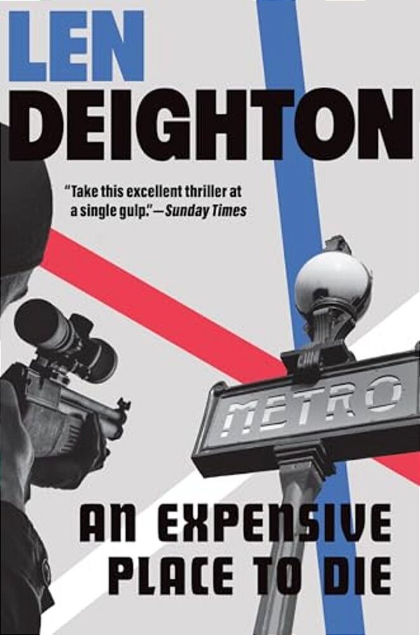 An Expensive Place To Die: A Harry Palmer Novel-..