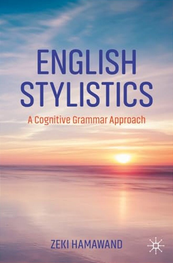 English Stylistics: A Cognitive Grammar Approach-..