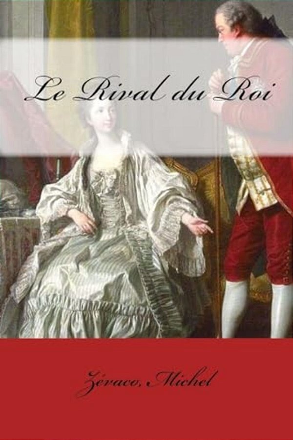 Le Rival Du Roi-..