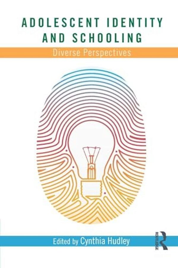 Adolescent Identity And Schooling: Diverse Perspectives-..