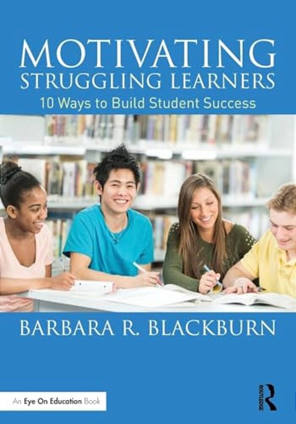 Motivating Struggling Learners: 10 Ways To Build Student Success-..
