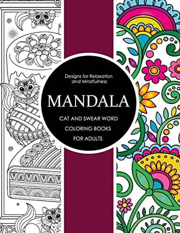 Mandala Cat And Swear Word Coloring Books For Adults: Adult Coloring Books-..