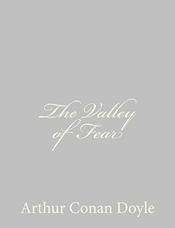 The Valley Of Fear-..