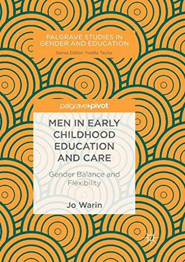 Men In Early Childhood Education And Care: Gender Balance And Flexibility-..