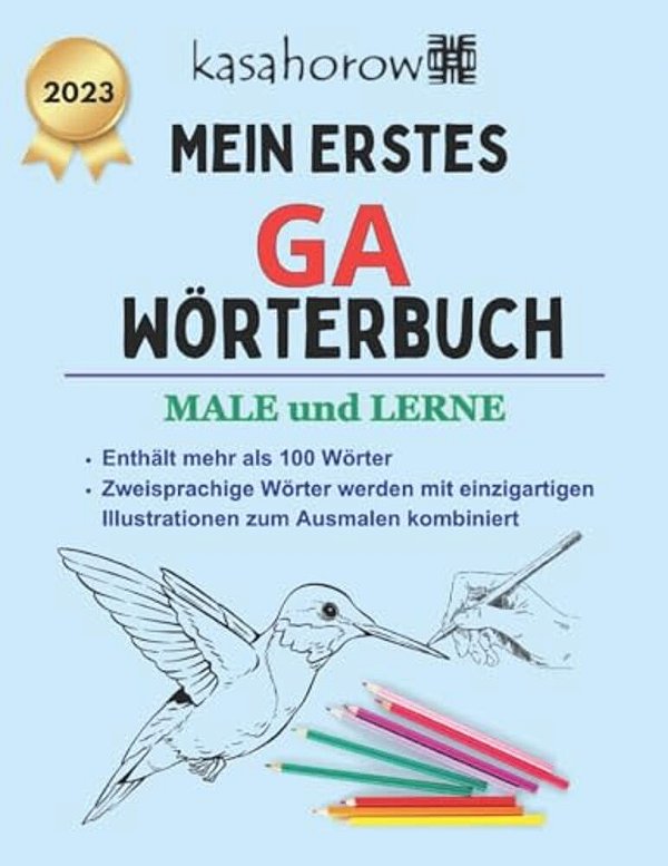 Mein Erstes Ga Wörterbuch: Male Und Lerne-..