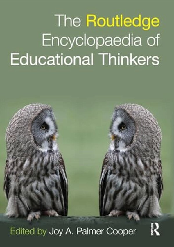 Routledge Encyclopaedia Of Educational Thinkers-..