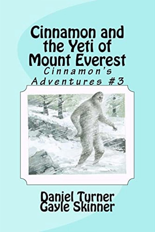 Cinnamon And The Yeti Of Mount Everest-..