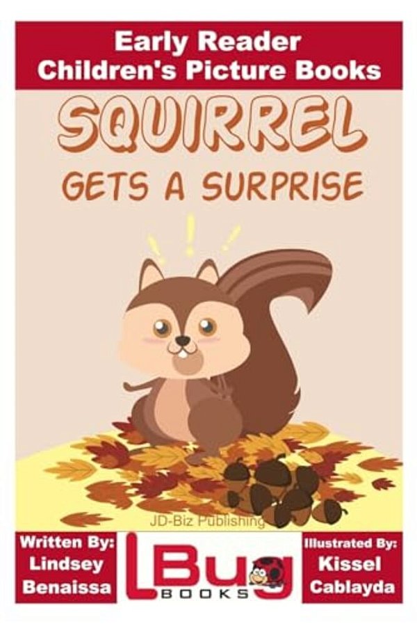 Squirrel Gets A Surprise - Early Reader - Children's Picture Books-..