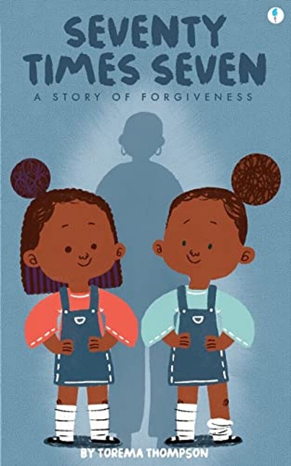 Seventy Times Seven: A Story Of Forgiveness-..