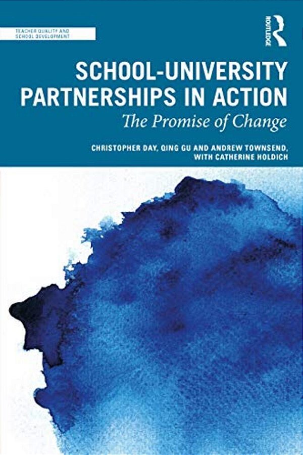 School-University Partnerships In Action: The Promise Of Change-..