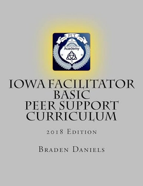 Iowa Facilitator Basic Peer Support Curriculum-..