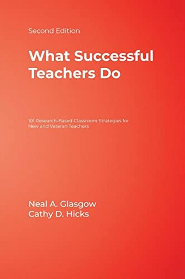 What Successful Teachers Do: 101 Research-Based Classroom Strategies For New And Veteran Teachers-..