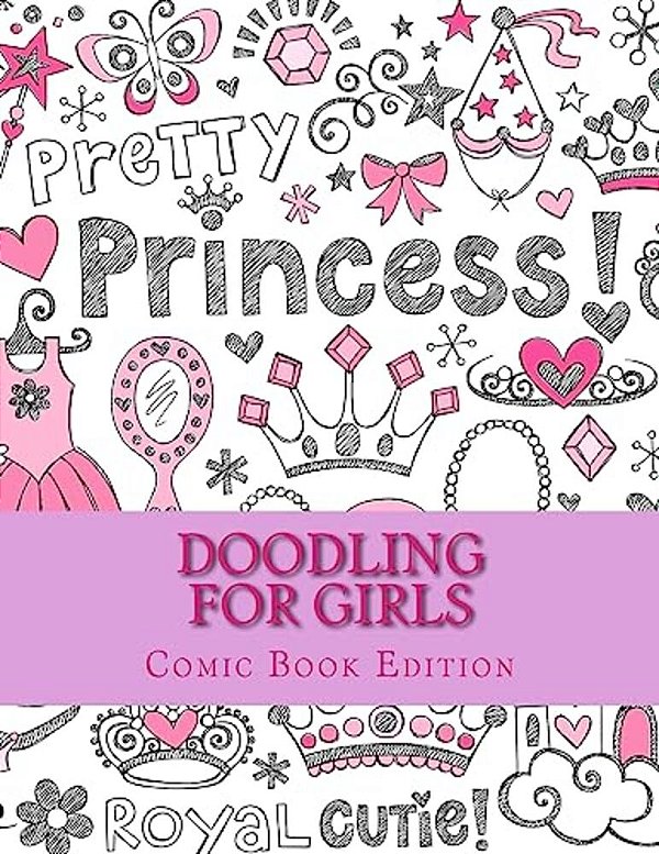 Doodling For Girls: Comic Book Edition-..