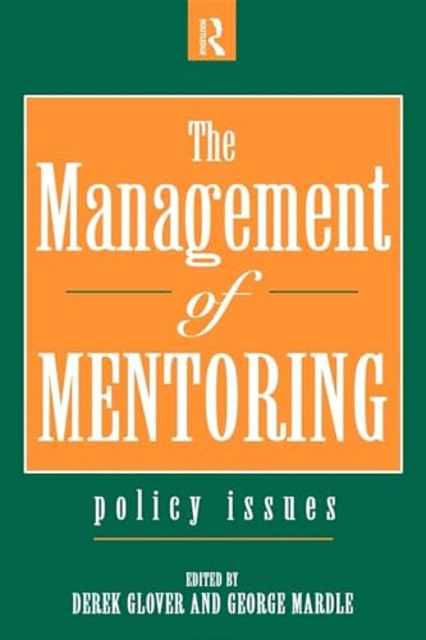 The Management Of Mentoring: Policy Issues-..