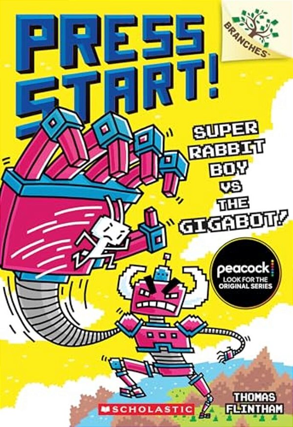Super Rabbit Boy Vs. The Gigabot!: A Branches Book (Press Start! #16)-..