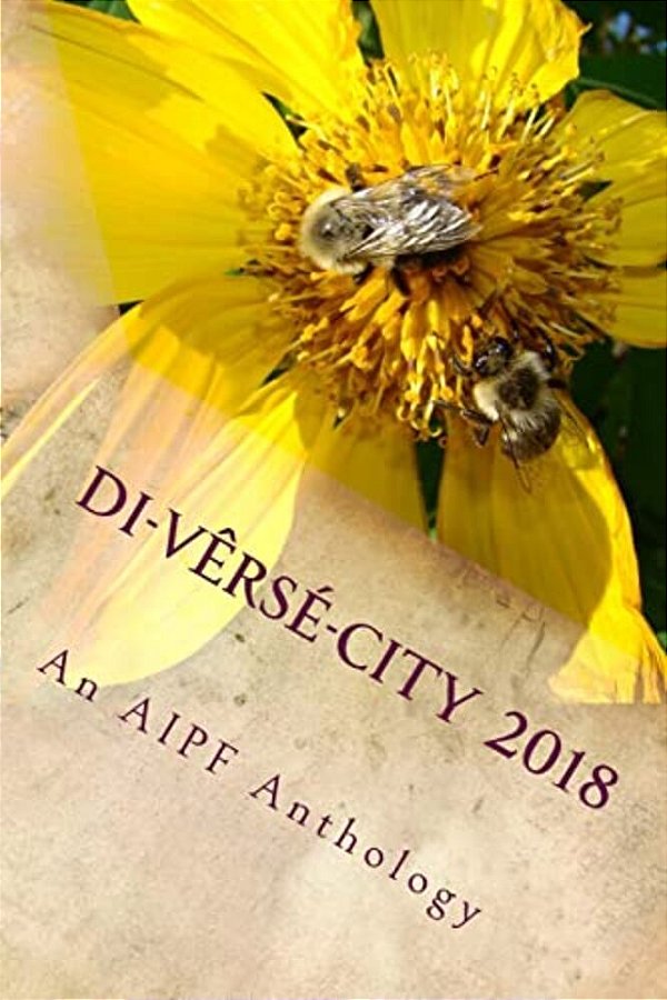 Di-Verse-city 2018: An Anthology Of Austin International Poetry Festival-..