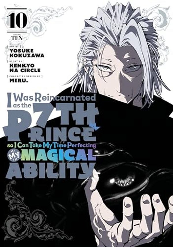 I Was Reincarnated As The 7Th Prince So I Can Take My Time Perfecting My Magical Ability 10-..