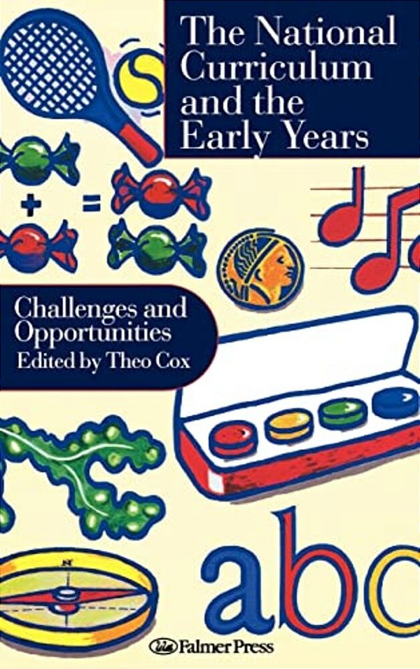 National Curriculum In The Early Years: Challenges And Opportunities-..