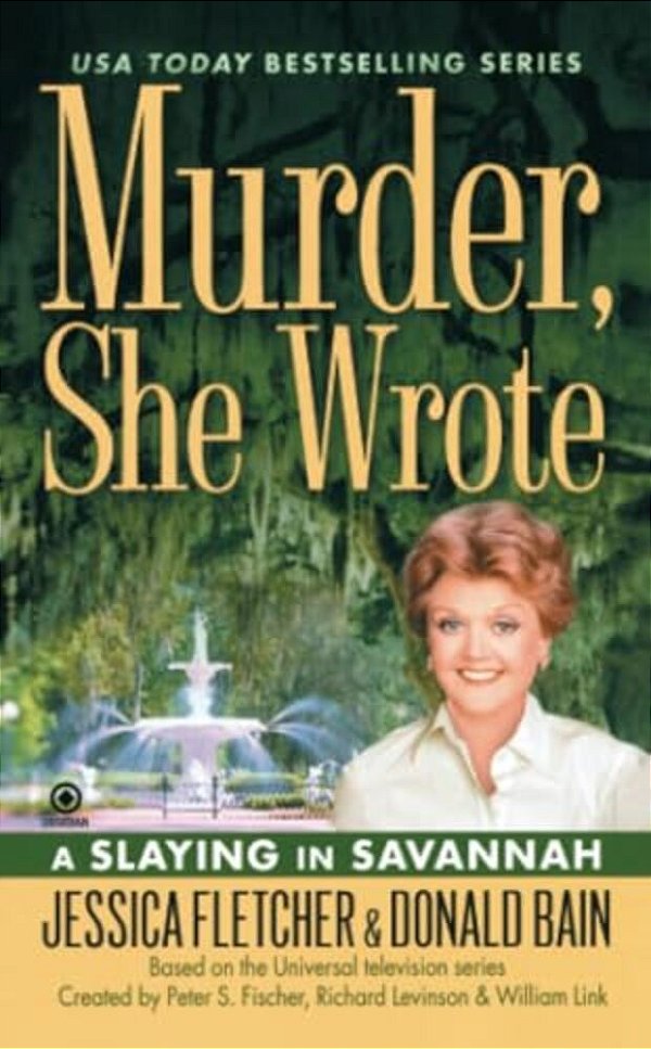 Murder, She Wrote: A Slaying In Savannah-..