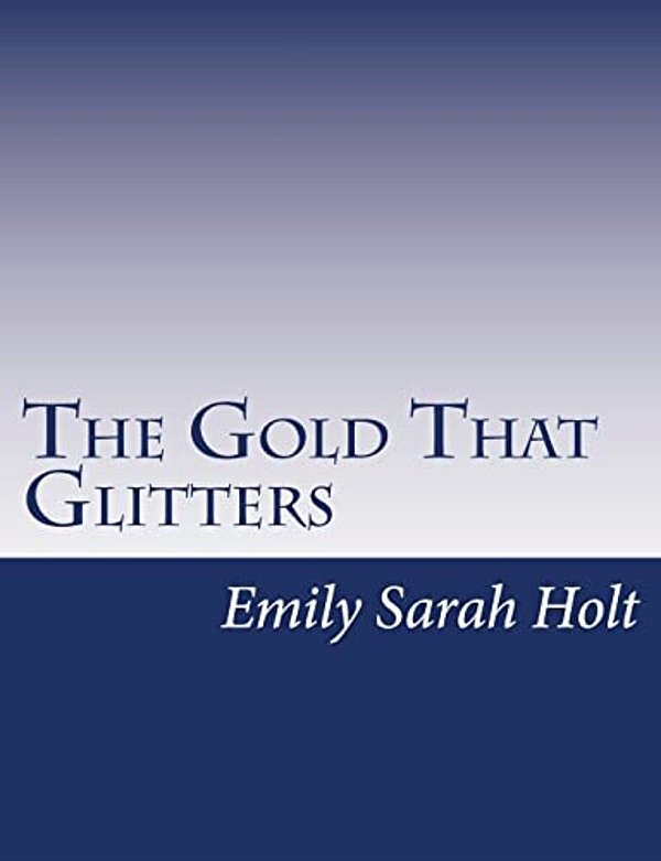 The Gold That Glitters-..