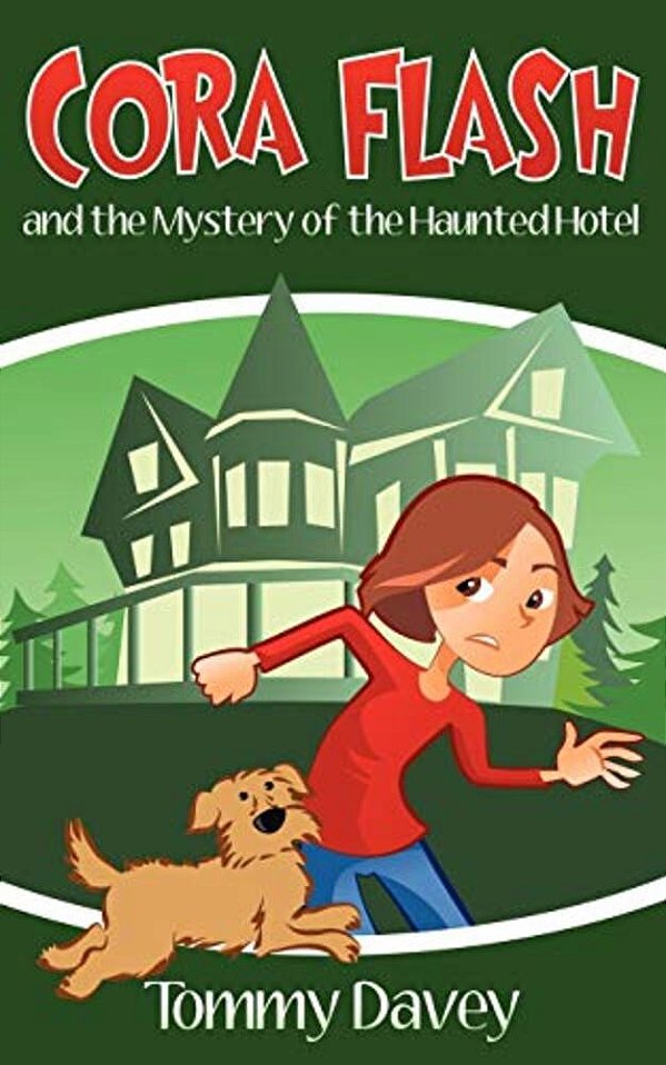 Cora Flash And The Mystery Of The Haunted Hotel-..