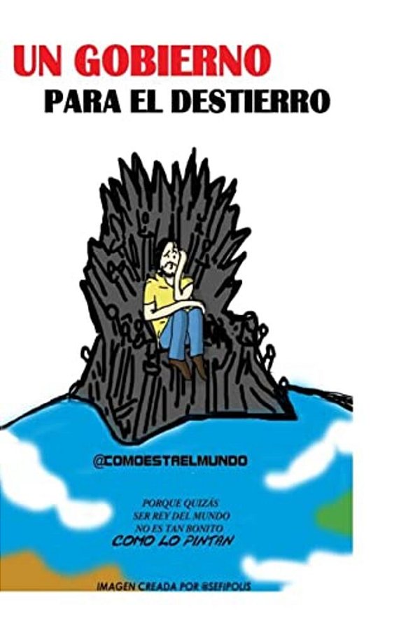 Un Gobierno Para El Destierro-..