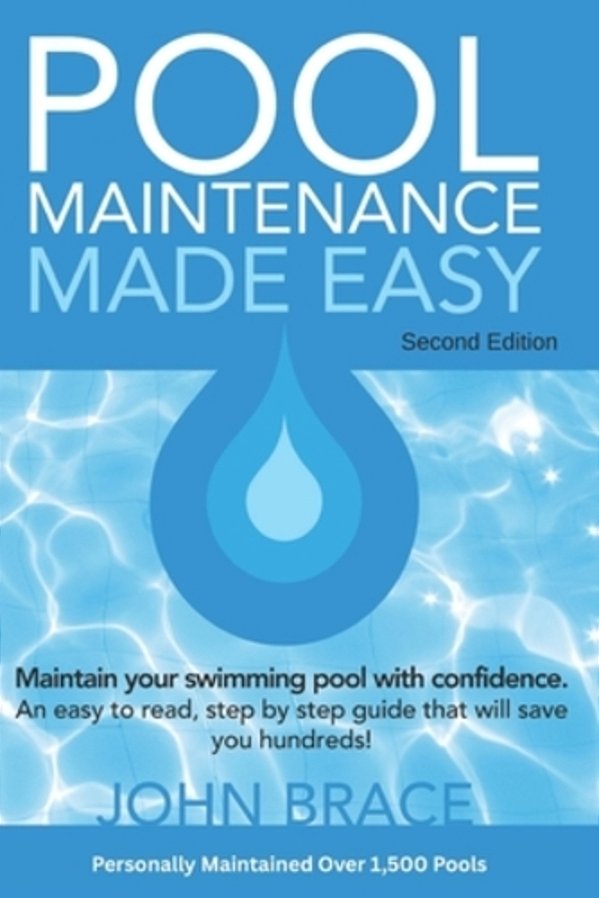 Pool Maintenance Made Easy (Second Edition)-..