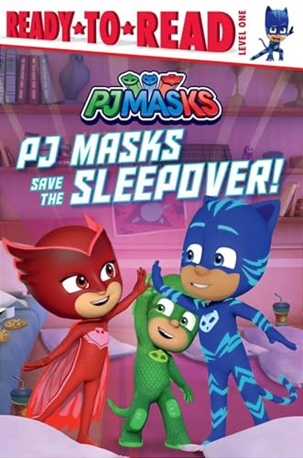 Pj Masks Save The Sleepover!: Ready-To-read Level 1-..