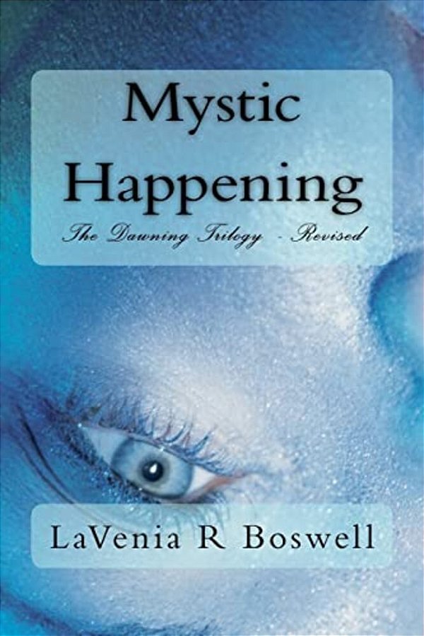 Mystic Happening: The Dawning Trilogy - Revised-..