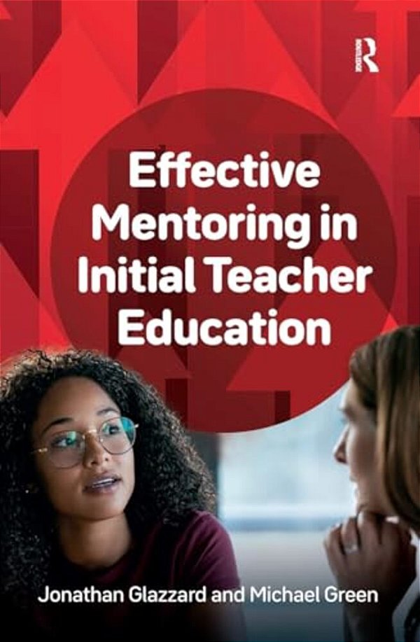 Effective Mentoring In Initial Teacher Education-..