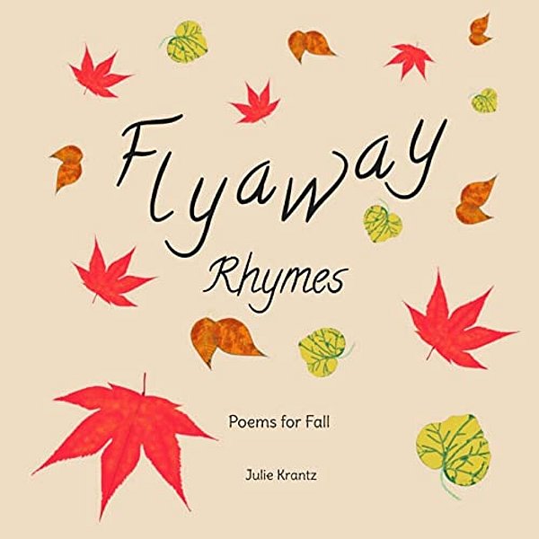 Flyaway Rhymes: Poems For Fall-..