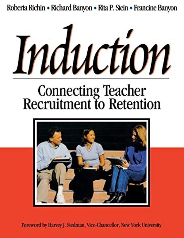 Induction: Connecting Teacher Recruitment To Retention-..