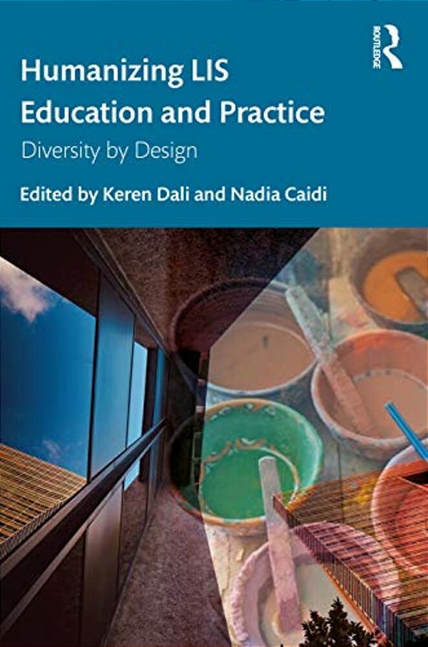 Humanizing Lis Education And Practice: Diversity By Design-..