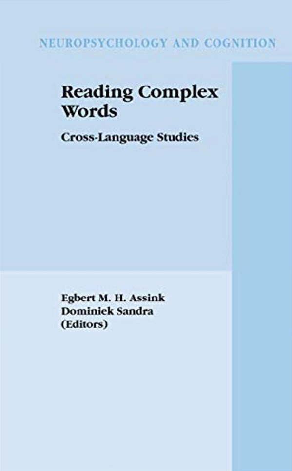 Reading Complex Words: Cross-Language Studies-..
