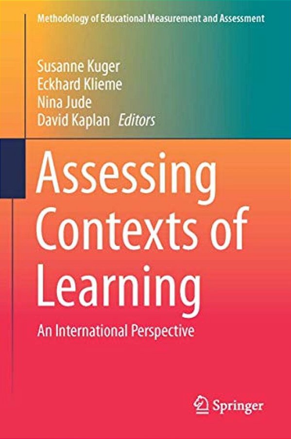 Assessing Contexts Of Learning: An International Perspective-..