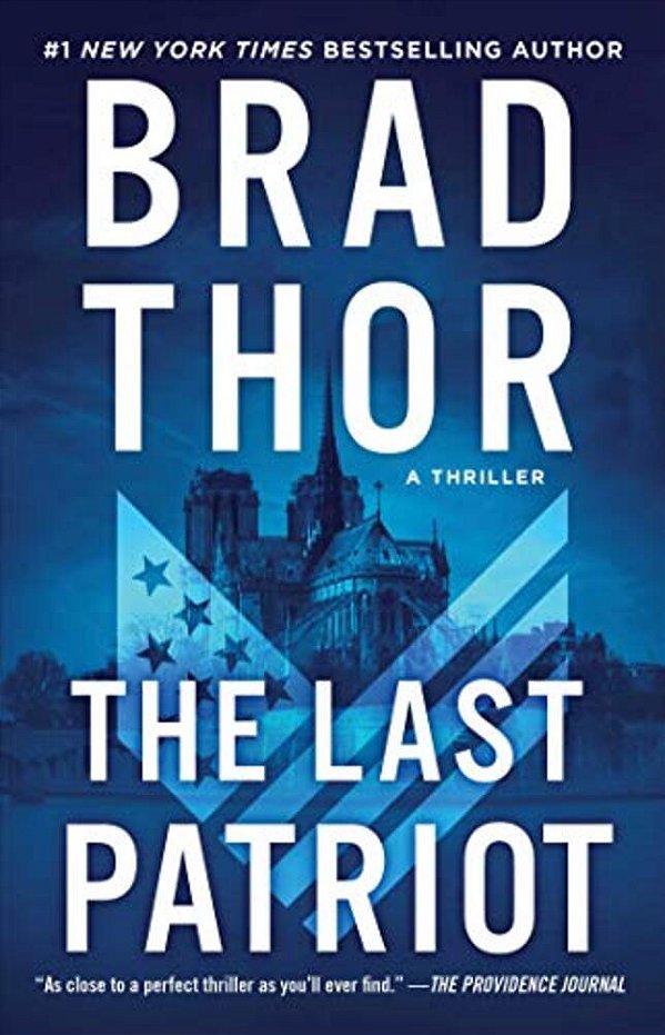 The Last Patriot: A Thriller-..