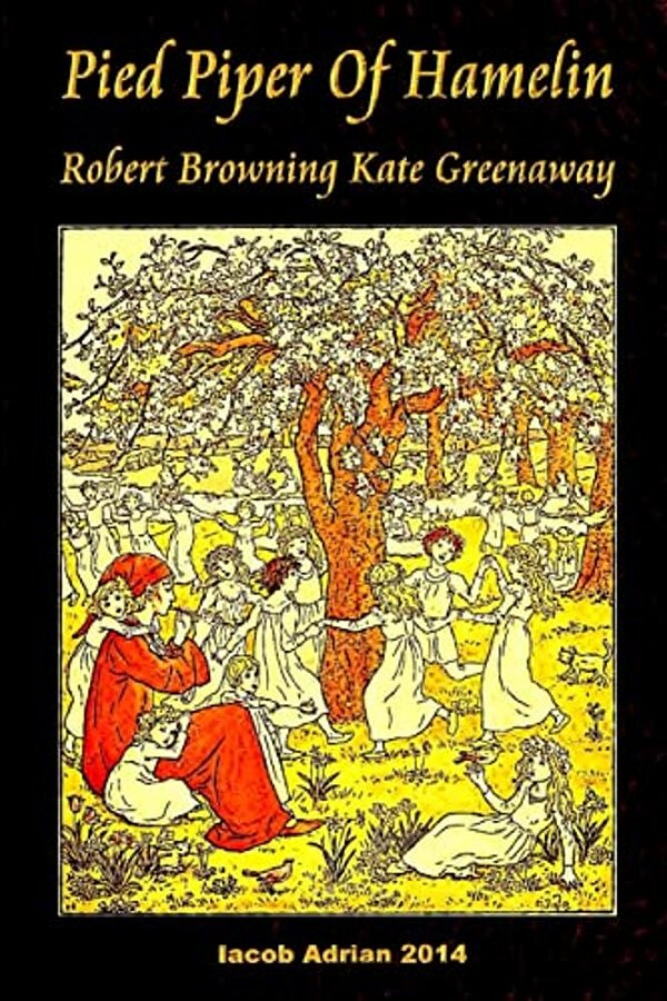 Pied Piper Of Hamelin Robert Browning Kate Greenaway-..