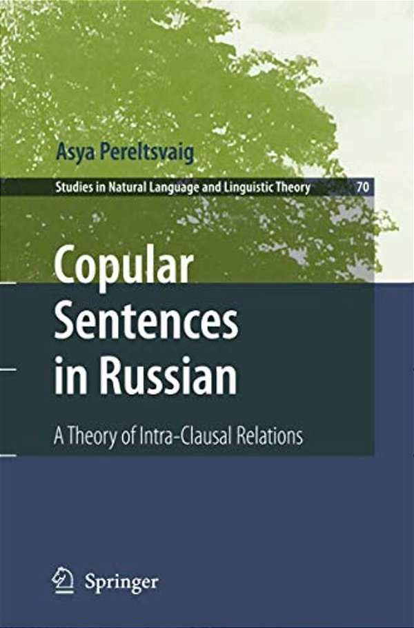 Copular Sentences In Russian: A Theory Of Intra-Clausal Relations-..