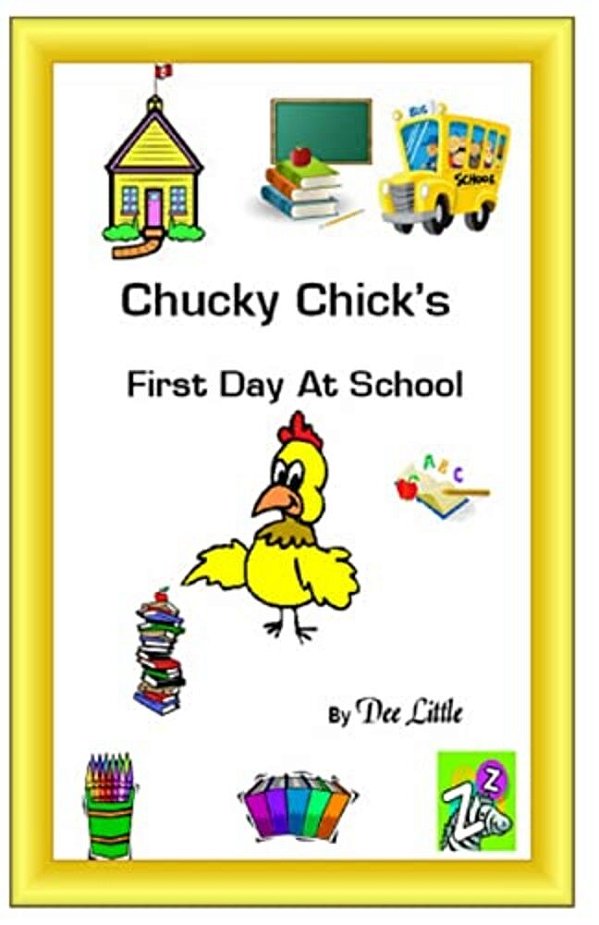 Chucky Chick's First Day At School-..